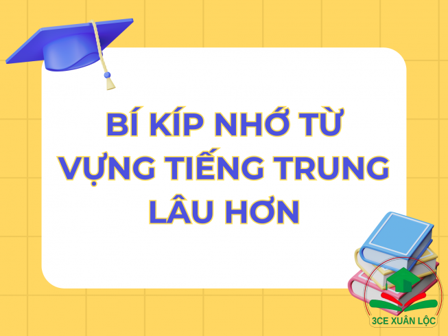 Bí kíp nhớ từ vựng tiếng Trung lâu hơn