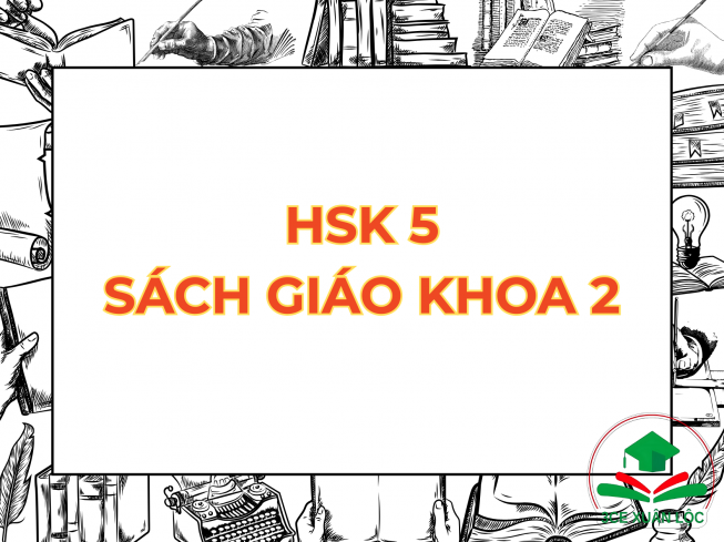 HSK 5 Sách Giáo Khoa Tập 2