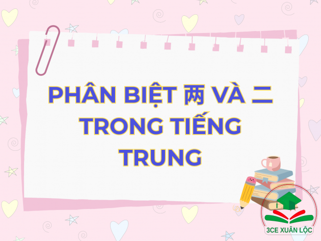 Phân biệt 两 và 二 trong tiếng Trung